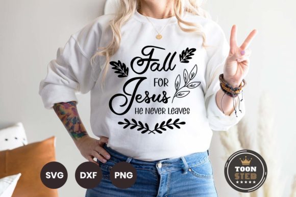 Fall for Jesus He Never Leaves V3 Graphics for Crafts Branding