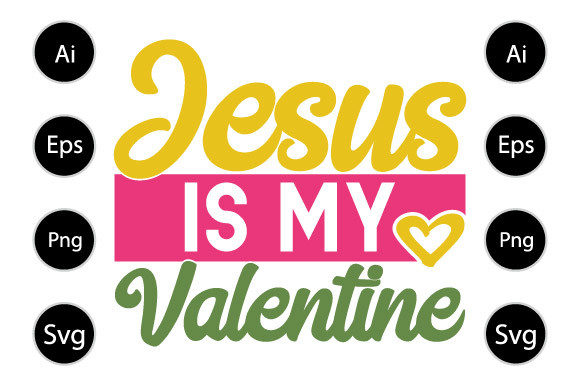 Jesus is My Valentine Graphics: A Crafts Review for Marketers