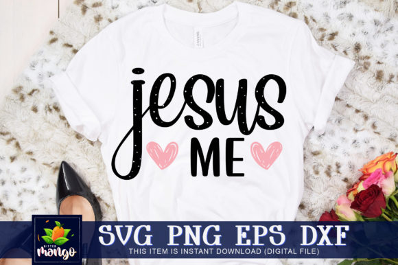 Jesus Me Graphics for Commercial Crafts & Digital Products