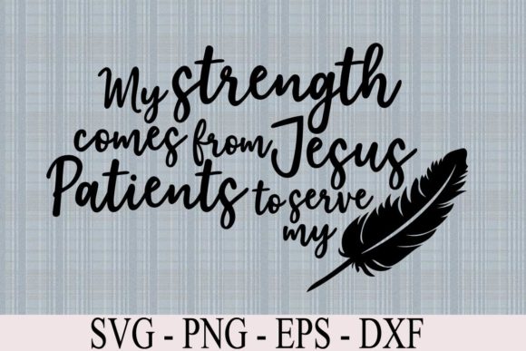 My Strength Comes from Jesus Graphic Templates & Graphics